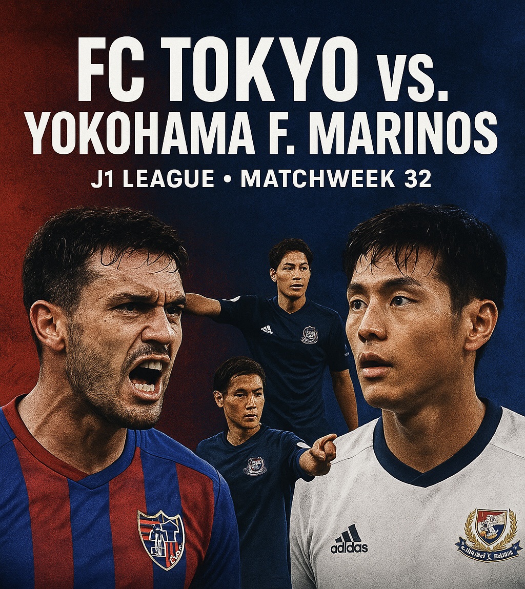 FC Tokyo vs. Yokohama F. Marinos: The Anthem of&nbsp;Desperation