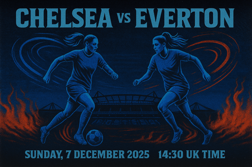 Chelsea Women vs Everton Women&nbsp;Preview