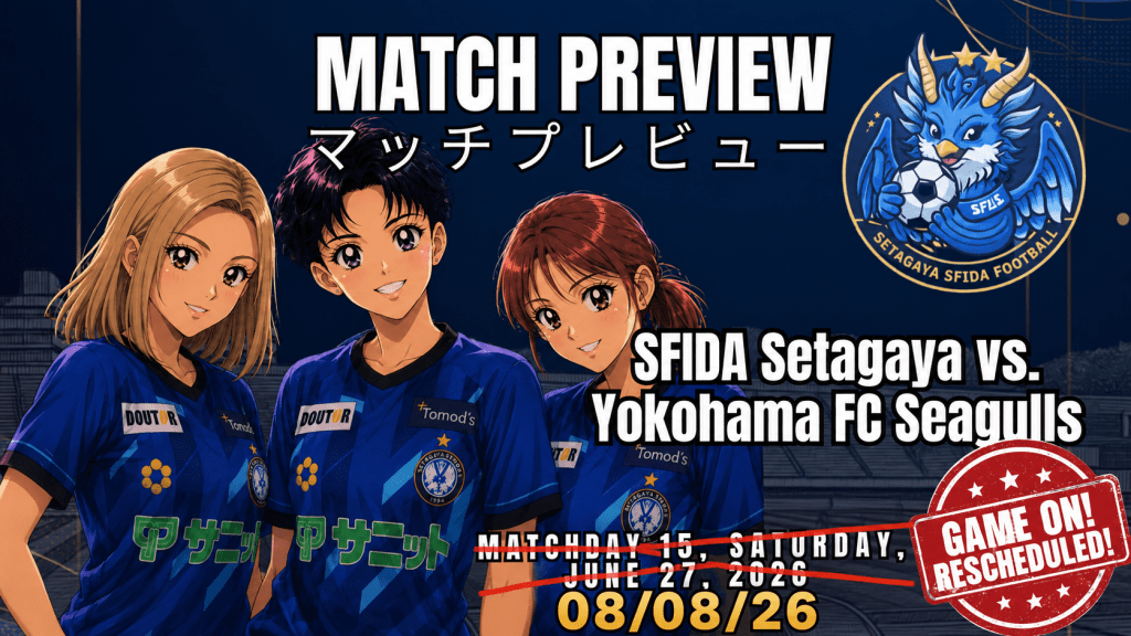 SFIDA Setagaya vs Nippatsu Yokohama FC Seagulls: The Match That Summer Refused to Let&nbsp;Happen